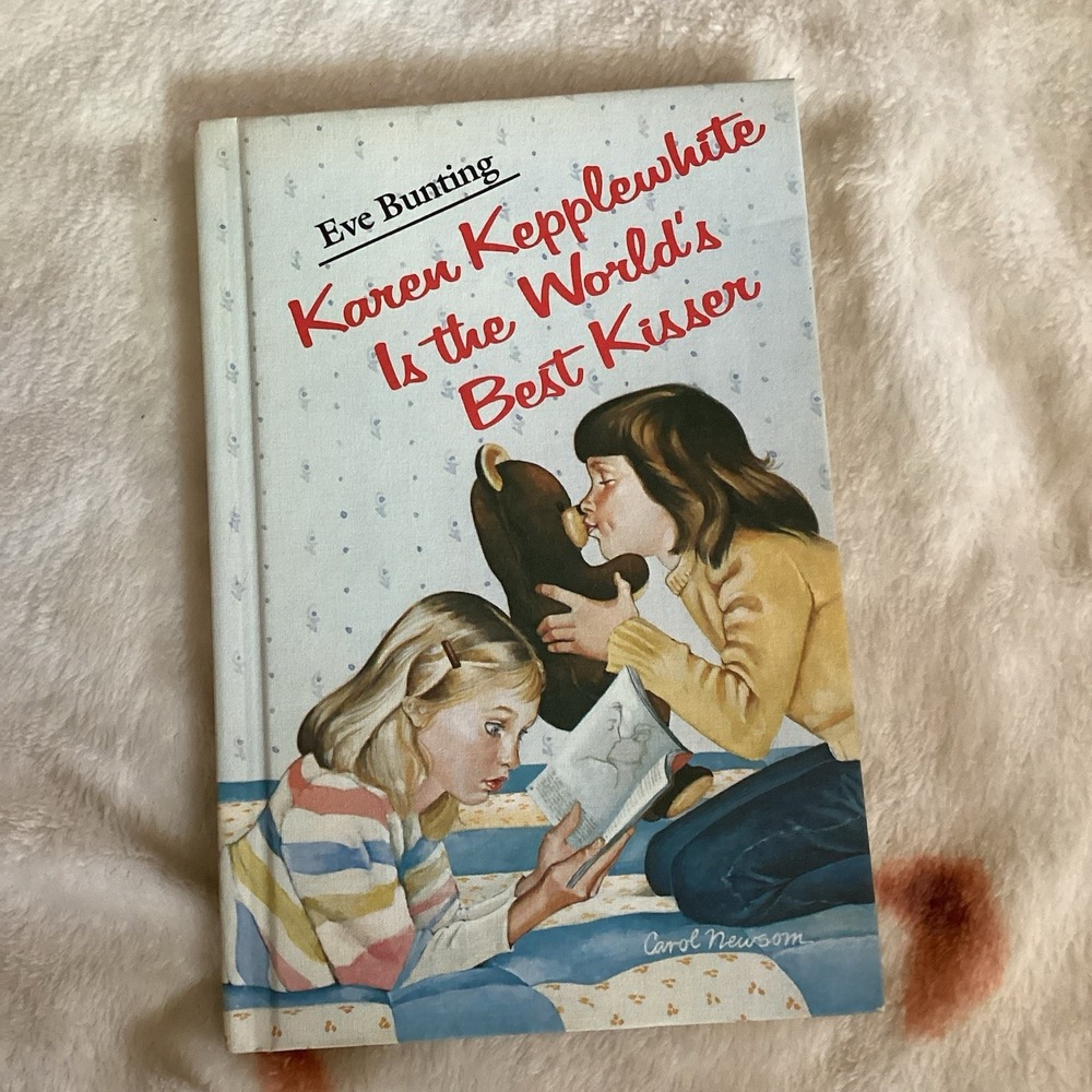 1983 Karen Kepplewhite Is the World's Best Kisser Eve Bunting Vintage Hardback
